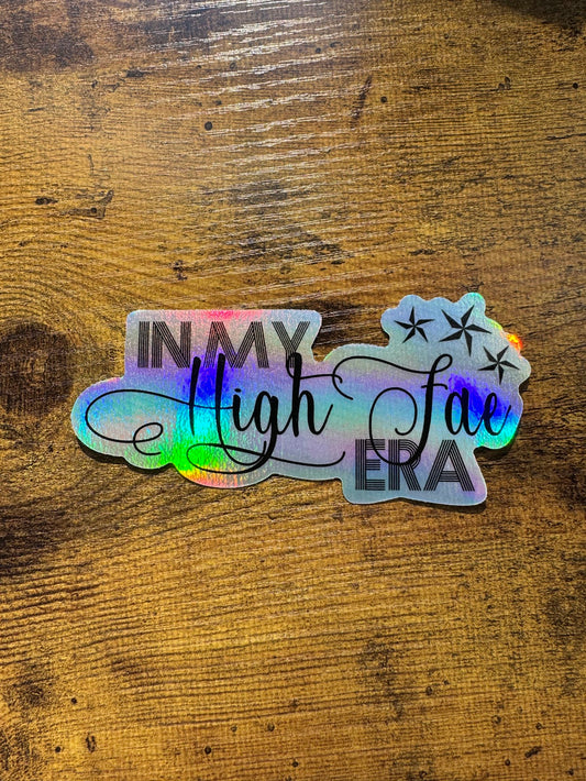 [HOLOGRAPHIC] In My High Fae Era Vinyl Sticker (5")